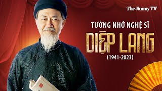 Tưởng Nhớ Nghệ Sĩ DIỆP LANG (1941-2023) | Cuộc Đời & Sự Nghiệp | Jimmy TV