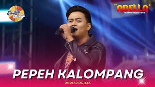 PEPEH KALOMPANG - Andi KDI Adella || LIVE OM ADELLA SEPULU BANGKALAN MADURA