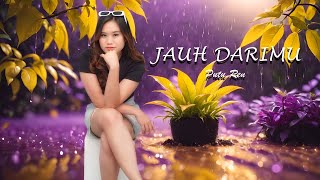 Putu Ren- Jauh Darimu (official video lyrics)