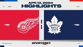 NHL Highlights | Red Wings vs. Maple Leafs - April 13, 2024