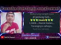 LAGU KERINCI - SESALAN SUMPAH - KARAOKE DUET TANPA VOCAL CEWEK -Smule #Cover