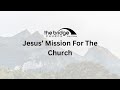 2024-07-28 | Jesus' Mission For The Church | Jon Payne