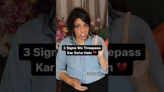 3 Signs Ye Timepass Hai Love Class | Relationship Status | The Official Geet #shorts #AShortADay