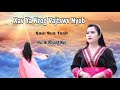 Xav Ya Nrog Vajtswv Nyob-nkauj ntseeg tawm tshiab(Music Audio Copyright: ChichiaThao) 2024-2025