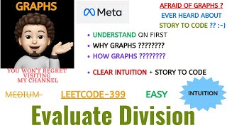 Evaluate Division | With INTUITION | META, AMAZON | Leetcode-399 | Live Code 🧑🏻‍💻👩🏻‍💻