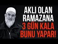 AKLI OLAN RAMAZANA 3 GÜN KALA BUNU YAPAR! | Nureddin Yıldız