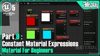 UE5 : Materials for beginners in Unreal Engine5-  9 Constant Material Expressions