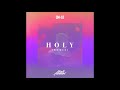 ØM-53 x Chris Howland - Holy (Remix)