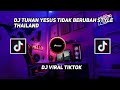 DJ TUHAN YESUS TIDAK BERUBAH STYLE  THAILAND
