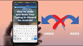 Fix Typing Mistakes Fast: Undo & Redo Typing for Android