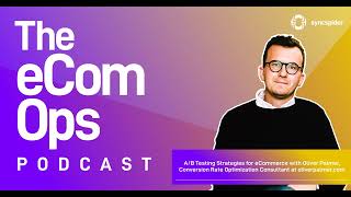 A/B Testing Strategies for eCommerce with Oliver Palmer, Conversion Rate Optimization Consultant...