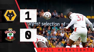 EXTENDED HIGHLIGHTS: Wolves 1-0 Southampton | Premier League