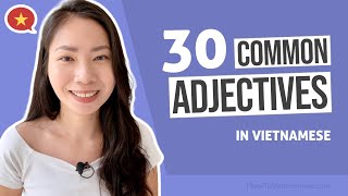 ADJECTIVES | Common Opposite Adjectives in Vietnamese for Beginners #1