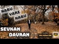 Sevkan Davran   - Nabu Yare Nabu -