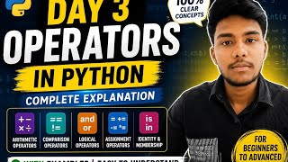 Python Day 3 | Complete Operators in Python Explained 🔥 | Beginner to Advanced