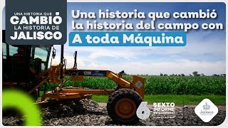 A toda Máquina | Una historia que cambió la historia de Jalisco