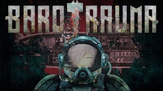 【Barotrauma】みんなで生き残る潜水艦生活　2回目