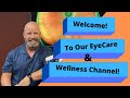 ✨ Welcome to the EyeCare and Wellness Channel of Joel Hayden! ✨