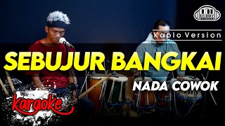 Sebujur Bangkai Karaoke Nada Cowok / Pria Versi Koplo High Quality Audio Clarity