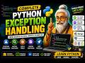 Python Exception Handling for Beginners | Try, Except, Else & Finally PART-1