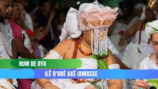 Rum de Oya - Odu Ita Oya e Oxossi -  Ilê D'Odé Axé Iamasse