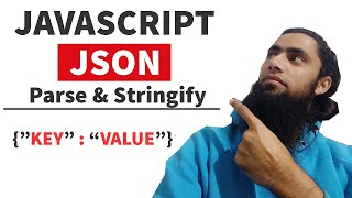 #18 🔥What is JSON in JavaScript | Parse, Stringify and Access API Data | 👉Complete Understanding