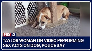 Taylor woman on video performing sex acts on dog, police say