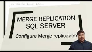 Merge Replication in SQL Server | Configure Merge Replication | How Merge Replication Works