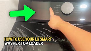 How to Use Your LG Smart Washer Top Loader: Wash Smarter with App Control!