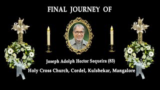 Final journey of Joseph Adolph Hector Sequeira (83), Jayashrigate, Mangalore