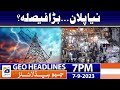 Geo News Headlines 7 PM - 𝐍𝐞𝐰 𝐏𝐥𝐚𝐧 - 𝐁𝐢𝐠 𝐃𝐞𝐜𝐢𝐬𝐢𝐨𝐧 | 7 Sep 2023