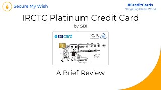 SBI IRCTC Platinum Credit Card - A Quick Review