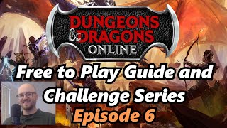 DDO Free to Play Guide and Challenge Series - Episode 6 - Catastrophe, Explosive Situation, Irestone