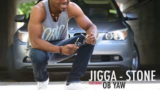 Onie Bakome (one \u0026 only) ft. OB Yaw {Audio slide} - JIGGA-STONE