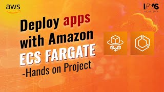 Deploy Applications on AWS Fargate (ECS Tutorial + Hands-On Project