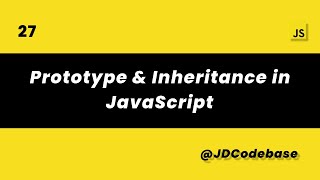 JavaScript Prototype & Inheritance | JS Tutorial for Beginners to Advanced | JDCodebase