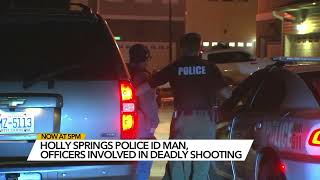 Suspect, officers identified in deadly Holly Springs shooting
