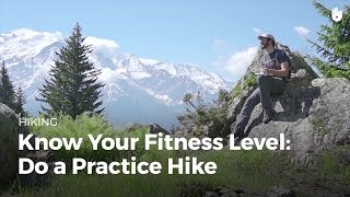 Prepare Before a Hike: Practice | Hiking