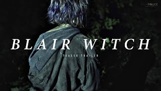 BLAIR WITCH (2016) - Teaser Trailer - James Allen McCune Horror
