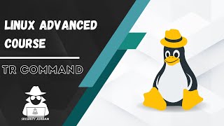 Linux Advanced Course - Tr command