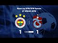 27.04.2019 | Fenerbahçe-Trabzonspor | 1-1