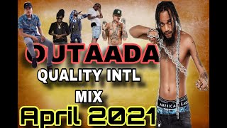 DANCEHALL MIX APRIL 2021 FT IWAATA (OUTAADA ) - MIX BY QUALITY INTL VYBZ KARTEL MAVADO INTENCE MUNGA