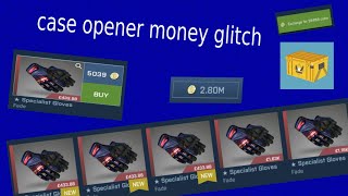 Case opener money glitch