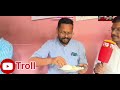 troll video എന്തെല്ലാം ആയിരുന്നു പെട്ടി പൊട്ടിച്ചപ്പോൾ പൊട്ടി