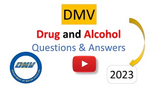 DMV Drug and Alcohol Practice Test 2023 Questions with Answers