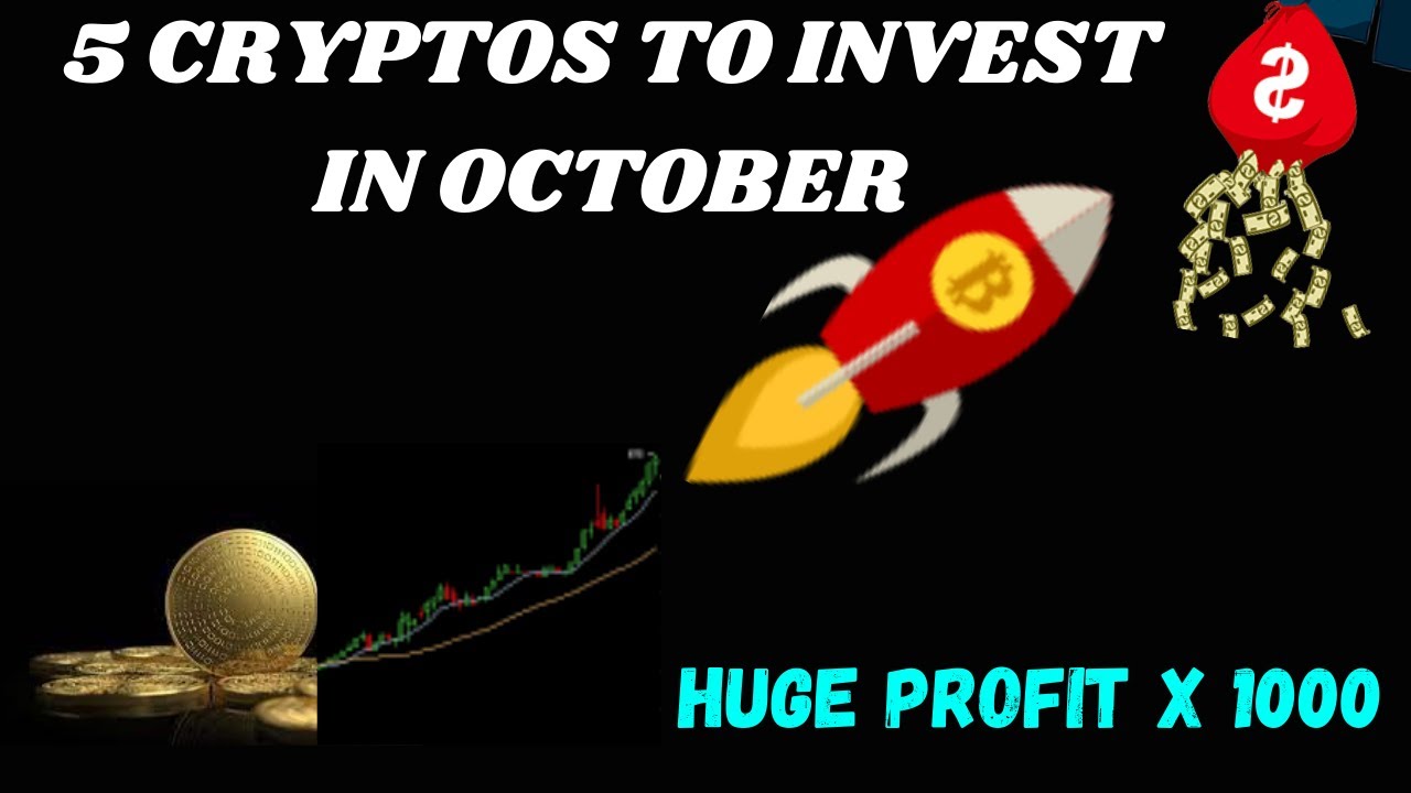 5 BEST CRYPTOS TO BUY IN OCTOBER 2021 FOR HUGE GAINS - YouTube