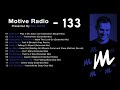 motive radio 133 presented by ben morris