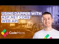Using Dapper with ASP.NET Core Web API