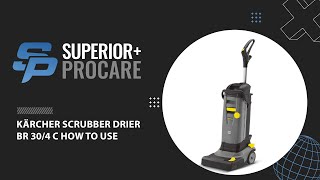 KARCHER BR 30/4 C - How To Use