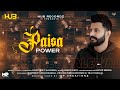 Paisa Power (Official Song) Harpreet Kalewal | 👍 2021 | Hub Recordz